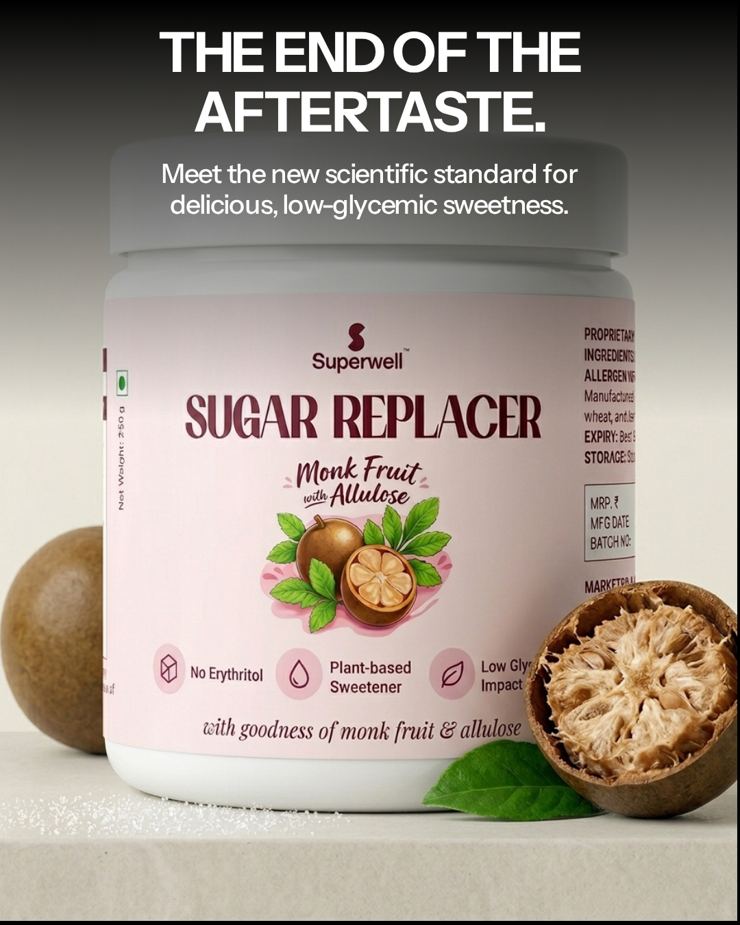 The Superwell - Sugar Replacer with Monk Fruit & Allulose - 250g (Zero Sugar, No Erythritol)